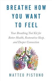 Buy Breathe How You Want to Feel