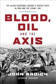 Buy Blood, Oil and the Axis