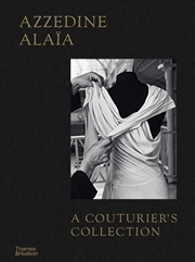 Buy Azzedine Alaia: A Couturier's Collection
