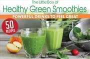 Buy Little Box of Healthy Green Smoothies: Powerful Drinks to Feel Great
