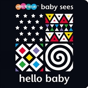 Buy Baby Sees: Hello Baby