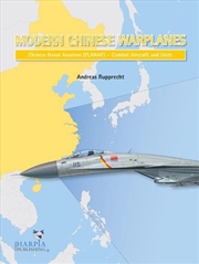 Buy Modern Chinese Warplanes: Chinese Naval Aviation (PLANAF): Combat Aircraft and Units