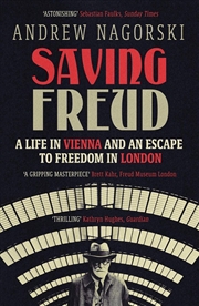 Buy Saving Freud: A Life in Vienna and an Escape to Freedom in London
