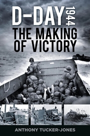 Buy D-Day 1944: The Making of Victory