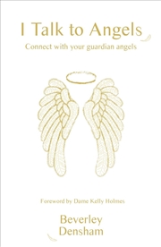Buy I Talk to Angels: Connect With Your Guardian Angels