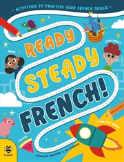 Buy Ready Steady French: Activities to Practise Your French Skills!