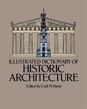 Buy Illustrated Dictionary of Historic Architecture