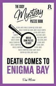Buy Cosy Mystery Puzzle Book - Death Comes To Enigma Bay