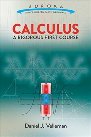 Buy Calculus: A Rigorous First Course