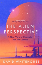 Buy Alien Perspective: A New View of Humanity and the Cosmos