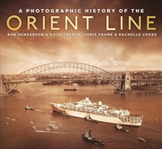 Buy Photographic History of the Orient Line