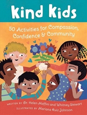 Buy Kind Kids: 50 Activities for Compassion, Confidence & Community