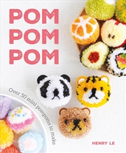 Buy Pom Pom Pom: Over 50 Mini Pompoms to Make