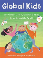 Buy Global Kids: 50+ Games, Crafts, Recipes & More from Around the World