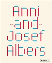 Buy Anni and Josef Albers: Art and Life