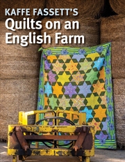 Buy Kaffe Fassett's Quilts on an English Farm