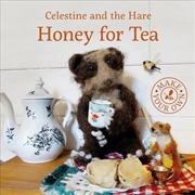 Buy Celestine and the Hare: Honey for Tea