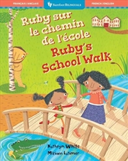 Buy Ruby's School Walk (Bilingual French & English)