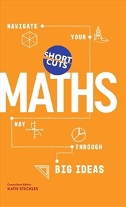 Buy Short Cuts: Maths: Navigate Your Way Through the Big Ideas