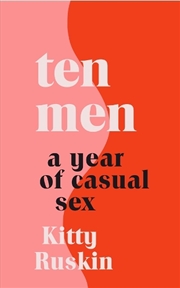 Buy Ten Men: A Year of Casual Sex