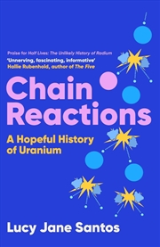 Buy Chain Reactions: A Hopeful History of Uranium