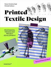 Buy Printed Textile Design: Profession, Trends and Project Development. Text and Exercise Book