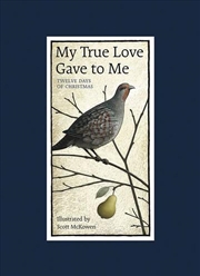Buy My True Love Gave to Me: Twelve Days of Christmas