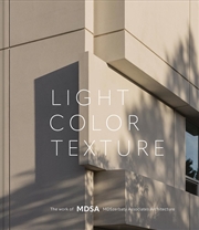 Buy Light, Color, Texture: The Work of MDSA MDSzerbaty Associates Architecture