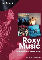 Buy Roxy Music On Track: Every Album, Every Song