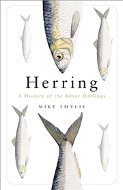 Buy Herring: A History of the Silver Darlings