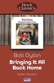 Buy Bob Dylan: Bringing It All Back Home: Rock Classics
