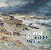 Buy Scottish Art in 100 Works