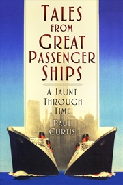 Buy Tales from Great Passenger Ships: A Jaunt Through Time