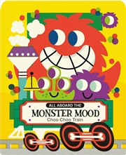 Buy All Aboard The Monster Mood Choo Choo