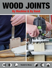 Buy Wood Joints: By Machine & By Hand
