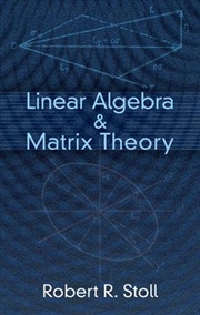 Buy Linear Algebra and Matrix Theory