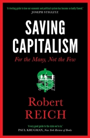 Buy Saving Capitalism: For The Many, Not The Few