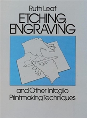 Buy Etching, Engraving and Other Intaglio Printmaking Techniques