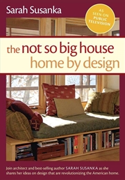Buy Not So Big House, The: Home by Design
