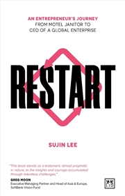 Buy Restart: An entrepreneur's journey from motel janitor to CEO of a global enterprise