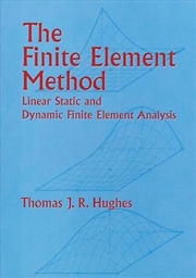 Buy Finite Element Method: Linear Static and Dynamic Finite Element Analysis
