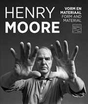 Buy Henry Moore: Form and Material