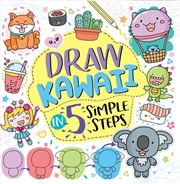 Buy Draw Kawaii in Five Simple Steps