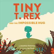 Buy Tiny T. Rex and the Impossible Hug
