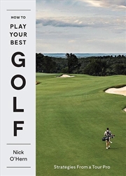 Buy How to Play Your Best Golf