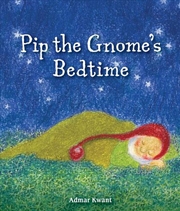 Buy Pip the Gnome's Bedtime