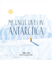 Buy My Uncle Lives in Antarctica