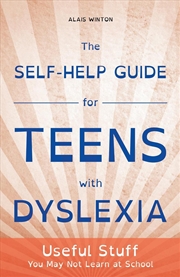 Buy The Self-Help Guide for Teens with Dyslexia
