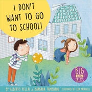 Buy I Don't Want to Go to School!