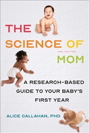 Buy The Science of Mom